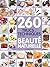 260 trucs et techniques pour une beauté naturelle by Shannon Buck