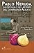 Pablo Neruda, la cipolla e le lacrime del compagno Alicata by Tonino Scala - Andrea De Si...