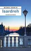 Isardreh: Kriminalroman (Exkommissar Max Raintaler 13)