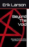Beyond The Void: Messages from the Other Side: Mule Creek Revival Beyond The Void: Messages from the Other Side: Mule Creek Revival