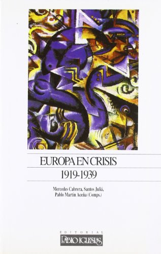 Europa en crisis, 1919-1939 (Spanish Edition)