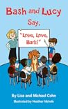 Bash and Lucy Say...