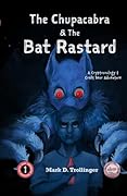 The Chupacabra and The Bat Rastard: A Cryptozoology & Craft Beer Adventure