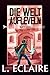 Die Welt aufleveln 3 (Leveling Up The World, #3)