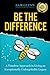 Be the Difference: A Timele...