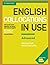 English Collocations in Use - Advanced: Cambridge University Press English Collocations in Use (Cambridge University Press English Vocabulary in Use)