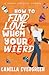 How to Find Love When You'r...