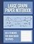Large Graph Paper Notebook:...