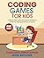 Coding Games for Kids: A St...