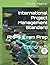 International Project Management Standard (Ed. 5): PMP® Exam Prep - Standard 2021 allineato al PMBOK® (6a e 7a edizione) e all'Agile Practice Guide del PMI® (Italian Edition)