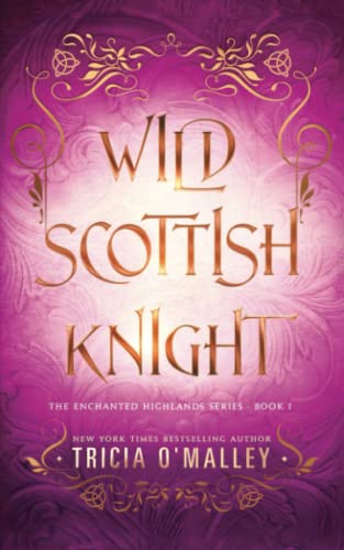 Wild Scottish Knight (The Enchanted Highlands #1)