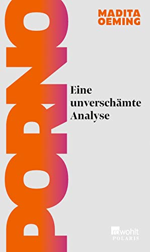Porno: Eine unverschämte Analyse (Kindle Edition)