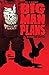 Big Man Plans (Extended Edition)