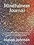 Mindfulness Journal: One wa...
