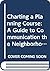 Charting a Planning Course: A Guide to Communication the Neighborhood's Message
