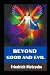 Beyond Good and Evil