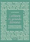 LETTERE DI GRANDI...
