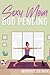 Sexy Mom Bod Pending - Gym Log Tracker For Moms, Monitor Your... by Layla Stephens