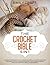The Crochet Bible: [5 in 1]...