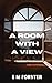A Room with a View: A classic literary romance (Annotated)