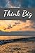 Think Big: Motivational & I...