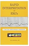 Rapid: Interpretation of EKG's, Sixth Edition 6th Revised ed. Edition