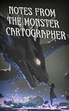 Notes From The Monster Cartographer: Combined Edition (Owenoak: A Short Story) Notes From The Monster Cartographer: Combined Edition (Owenoak: A Short Story)