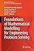 Foundations of Mathematical Modelling for Engineering Problem... by Parikshit Narendra Mahalle