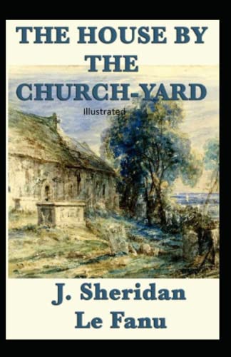 The House by the Church-Yard
