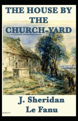 The House by the Church-Yard: