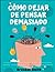 Cómo Dejar de Pensar Demasi...
