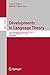 Developments in Language Theory: 26th International Conference, DLT 2022, Tampa, FL, USA, May 9–13, 2022, Proceedings (Lecture Notes in Computer Science Book 13257)