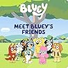 Meet Bluey's Friends