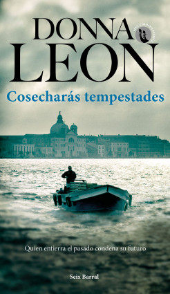 Portada de Cosecharás tempestades, de Donna Leon