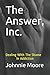 The Answer, Inc.: Dealing With The Shame