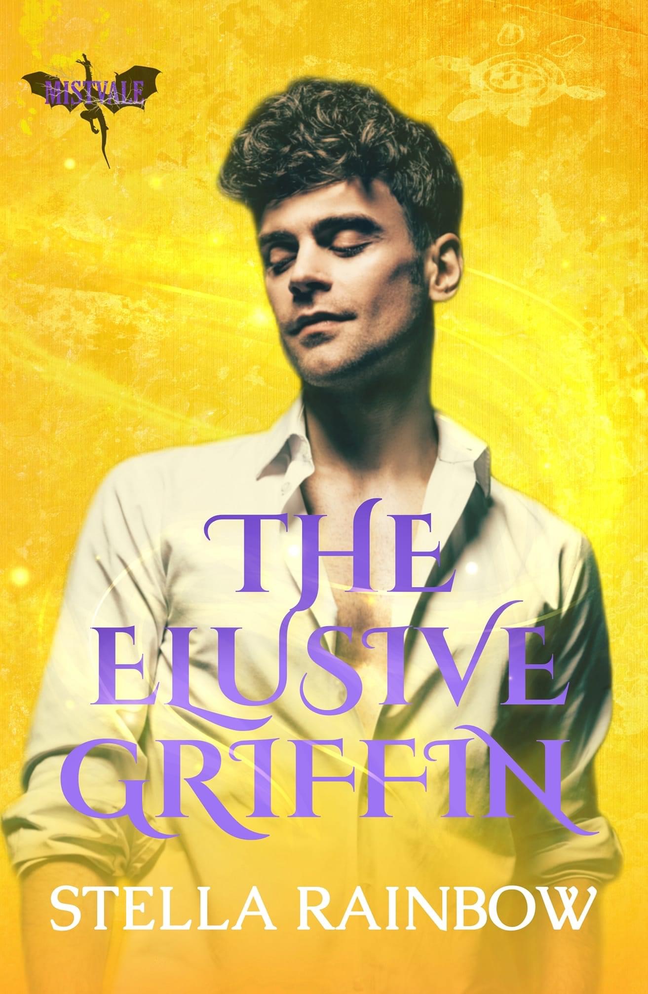 The Elusive Griffin (Mystics of Mistvale, #1)