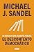 El descontento democrático by Michael J. Sandel
