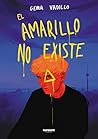 El amarillo no existe by Gema Vadillo