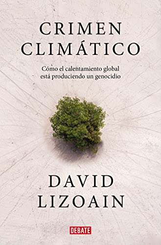 Crimen climático: Cómo el calentamiento global está provocando un genocidio (Paperback)