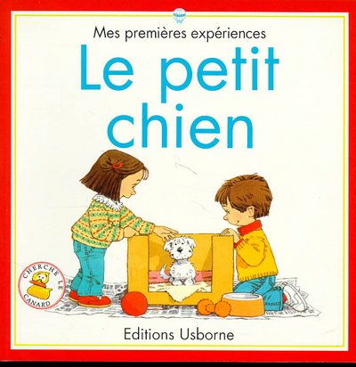 Le petit chien (Mes premières expériences)