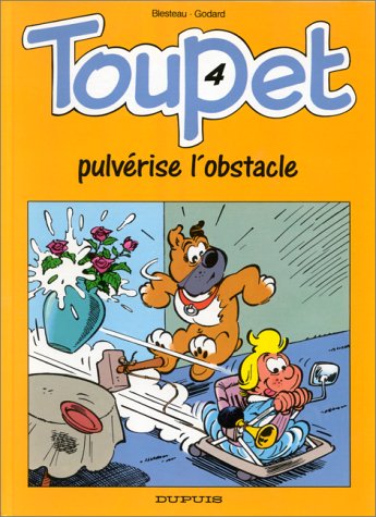 Toupet pulvérise l'obstacle (TOUPET (4)) (French Edition)