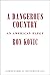 A Dangerous Country: An Ame...