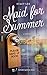 Maid for Summer: A Novel (T...