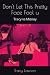 Don't Let This Pretty Face Fool u by Tracy Lawson