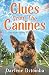 Clues From The Canines by Darlene Dziomba