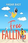 Free Falling: A Quirky Magical Romantic Comedy Free Falling: A Quirky Magical Romantic Comedy
