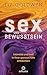 Sex und Bewusstsein: Intimi...