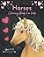 Horses Coloring Book For Ki...