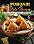 Punjabi Style Recipes: A Co...