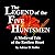 The Legend of the Five Hunt...